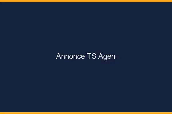 Annonce TS Agen