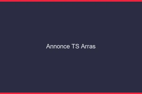 Annonce TS Arras