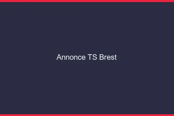 Annonce TS Brest