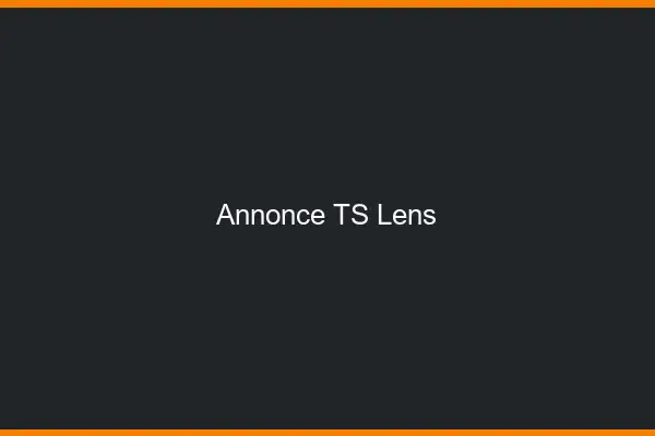 Annonce TS Lens