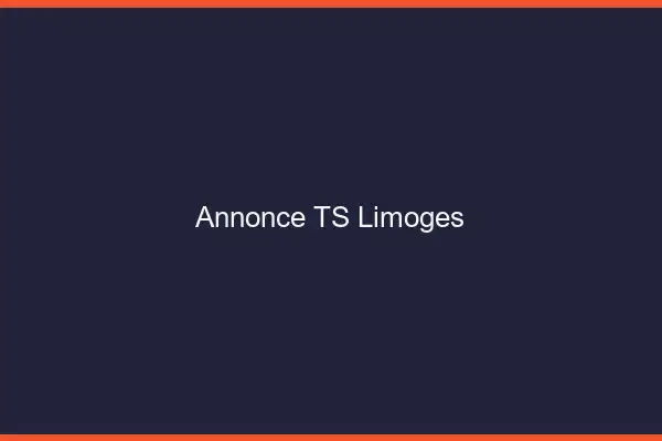 Annonce TS Limoges