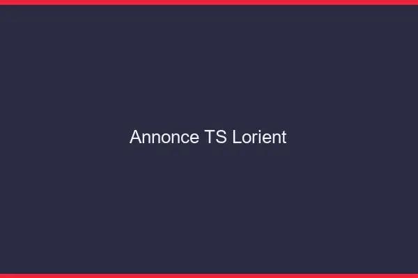 Annonce TS Lorient