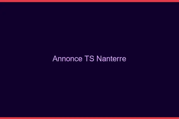 Annonce TS Nanterre