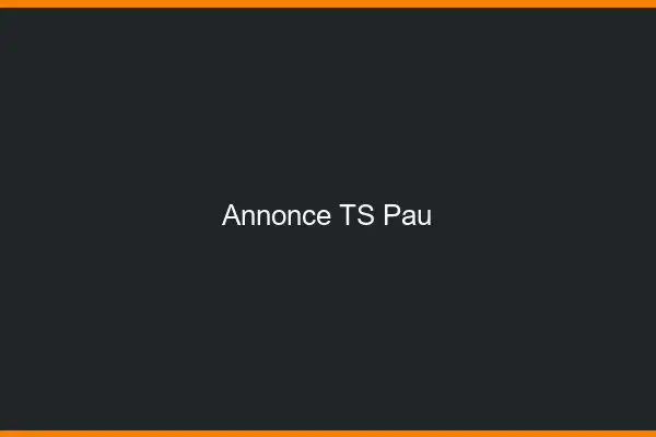 Annonce TS Pau