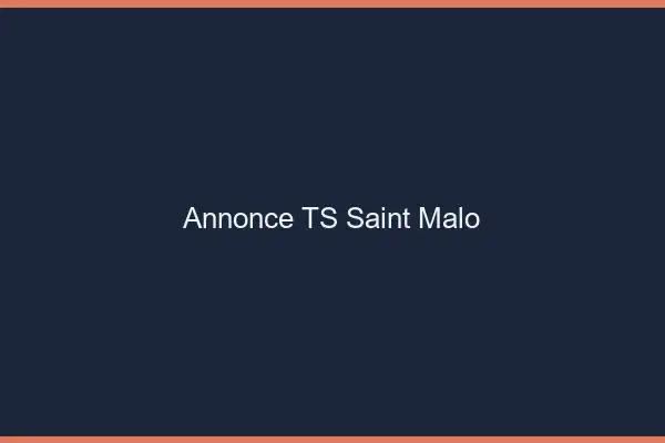 Annonce TS Saint-Malo