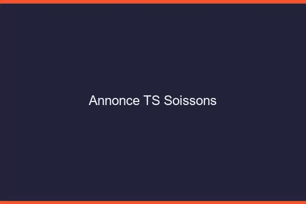 Annonce TS Soissons