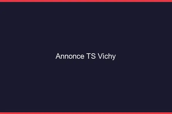 Annonce TS Vichy