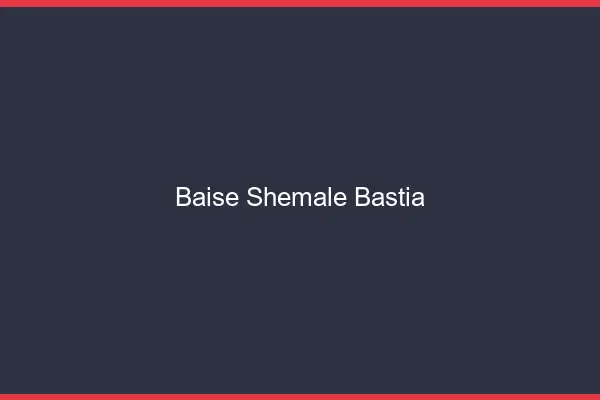 Baise shemale Bastia