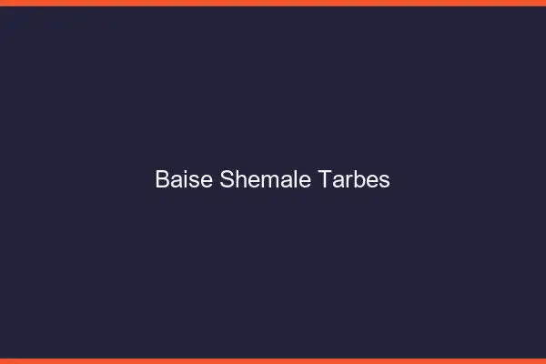 Baise shemale Tarbes