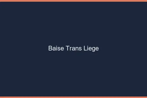 Baise trans Liège