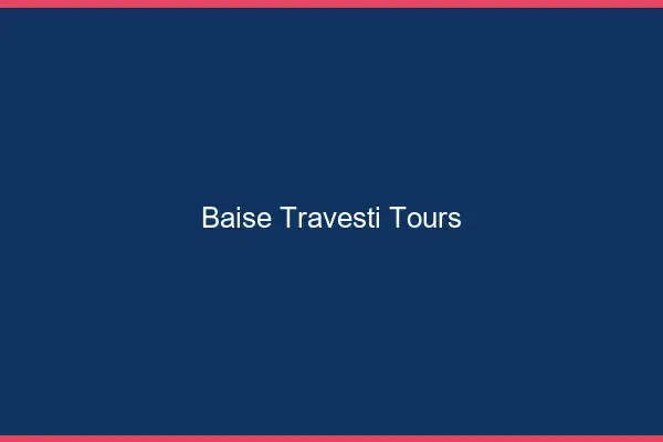 Baise travesti Tours