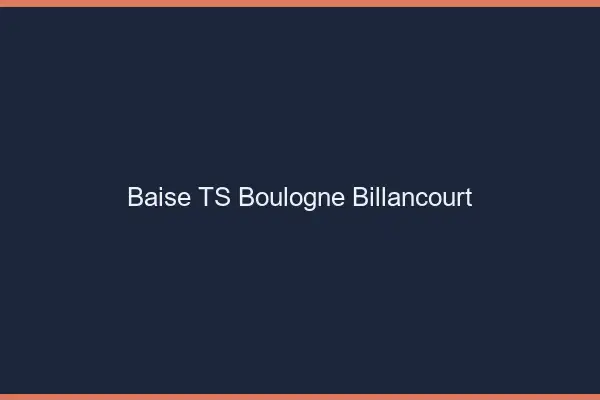 Baise TS Boulogne-Billancourt