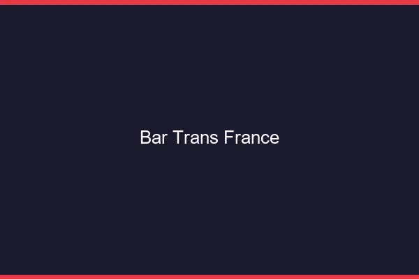 Bar trans France