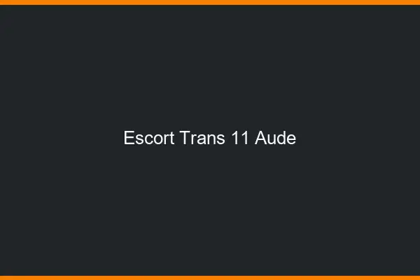 Escort trans 11 aude