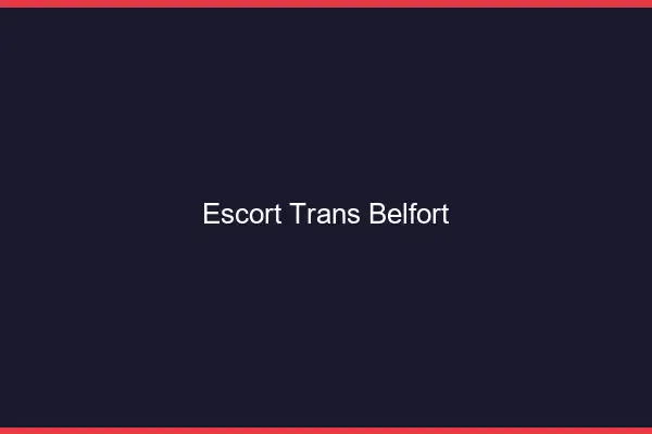 Escort trans Belfort
