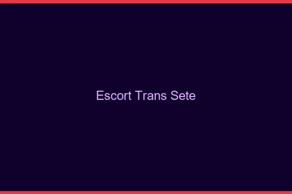 Escort trans Sète