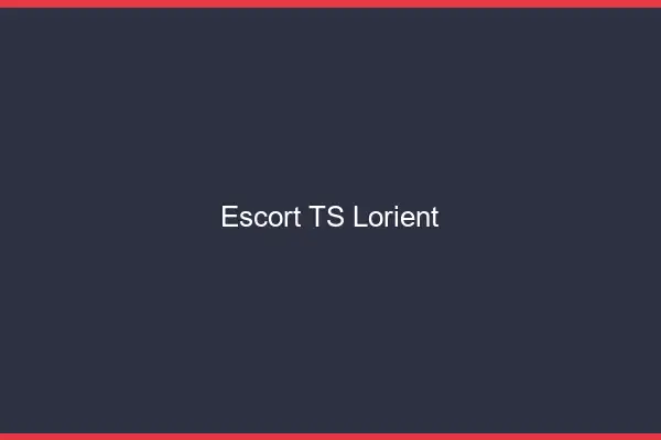 Escort TS Lorient