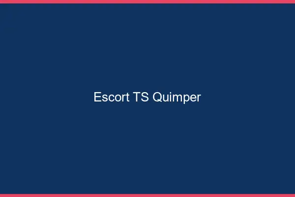 Escort TS Quimper