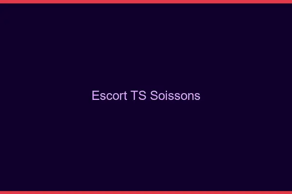 Escort TS Soissons