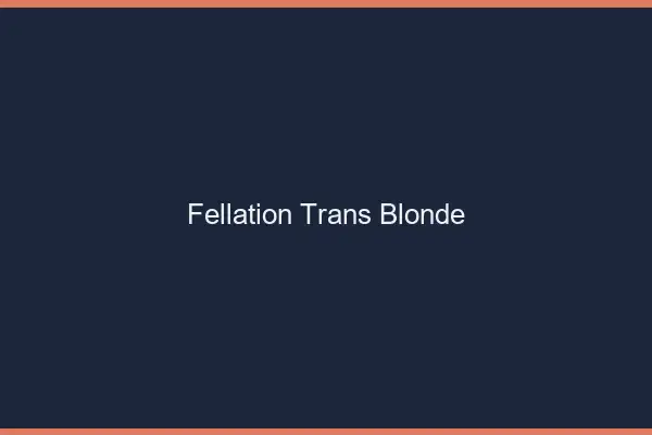Fellation trans blonde