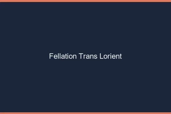 Fellation trans Lorient