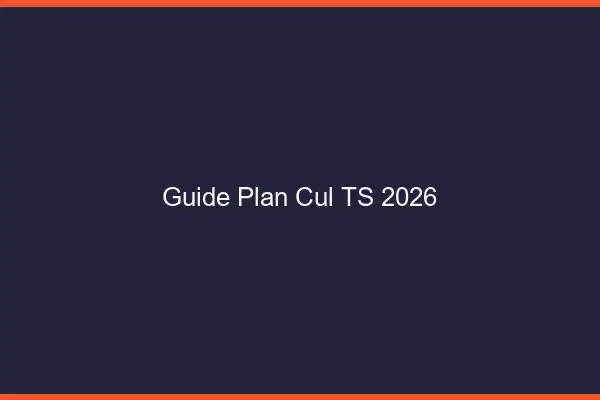 Guide plan cul TS 2026