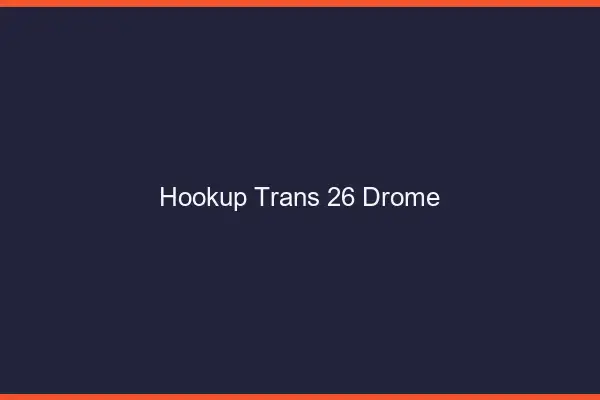 Hookup trans 26 drôme