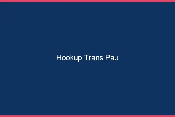 Hookup trans Pau