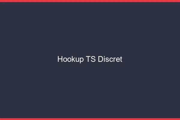 Hookup TS discret