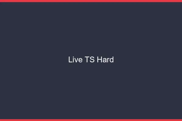 Live TS hard