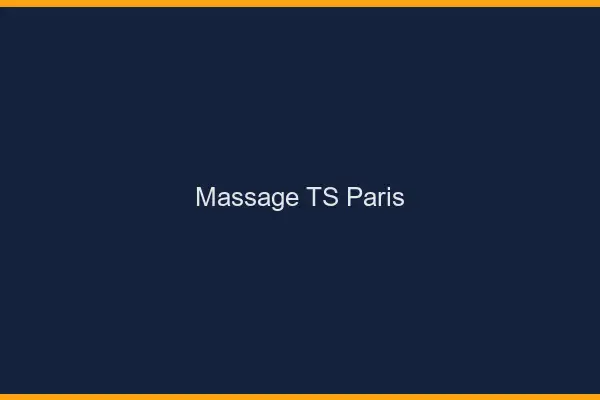Massage TS Paris