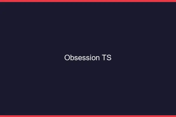Obsession TS