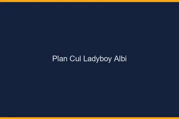 Plan cul ladyboy Albi