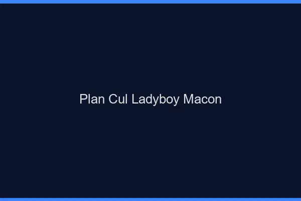 Plan cul ladyboy Mâcon