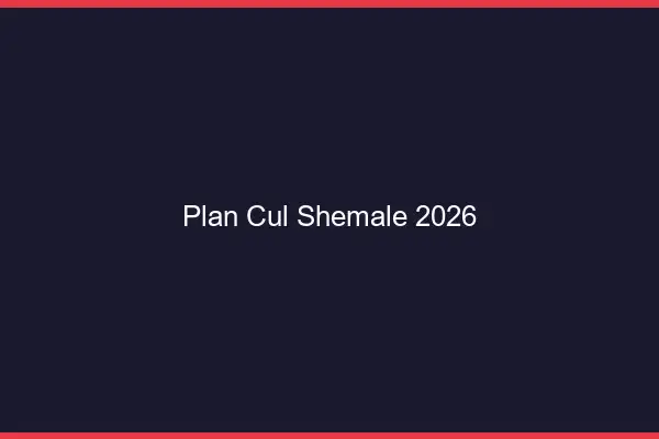 Plan cul shemale 2026