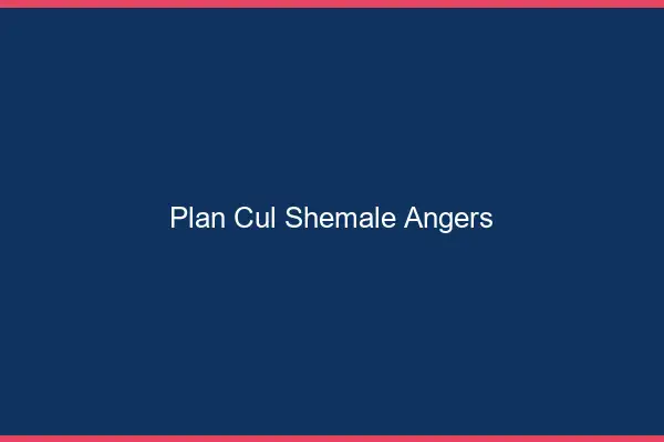Plan cul shemale Angers