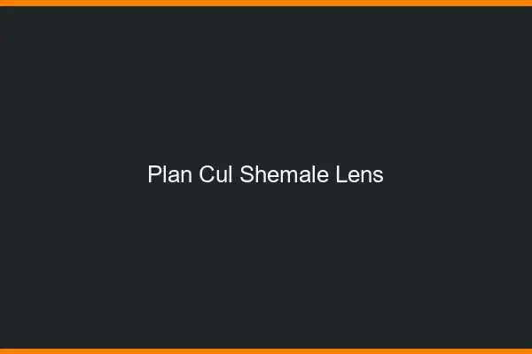 Plan cul shemale Lens