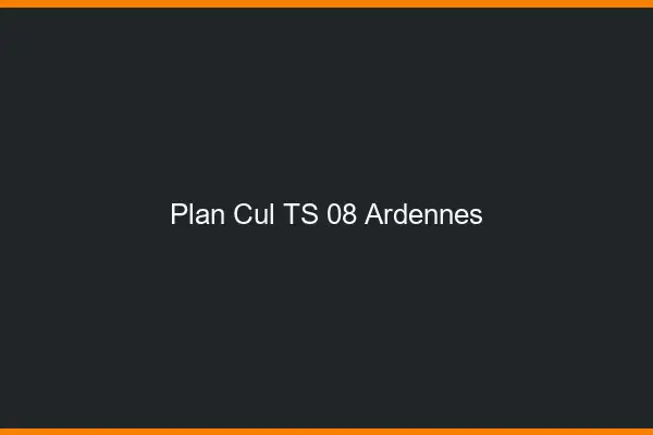 Plan cul TS 08 ardennes