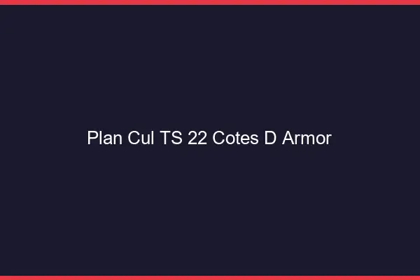 Plan cul TS 22 côtes-d'armor