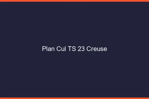 Plan cul TS 23 creuse
