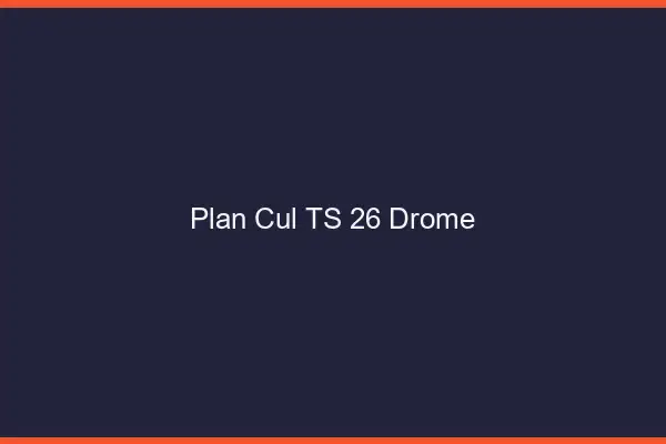 Plan cul TS 26 drôme