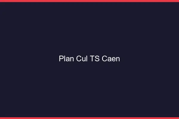 Plan cul TS Caen
