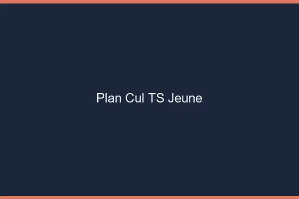 Plan cul TS jeune