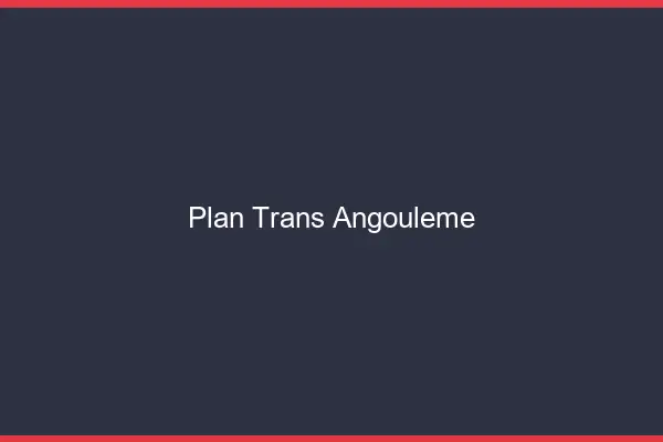 Plan trans Angoulême