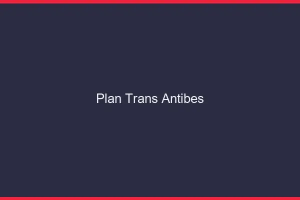 Plan trans Antibes