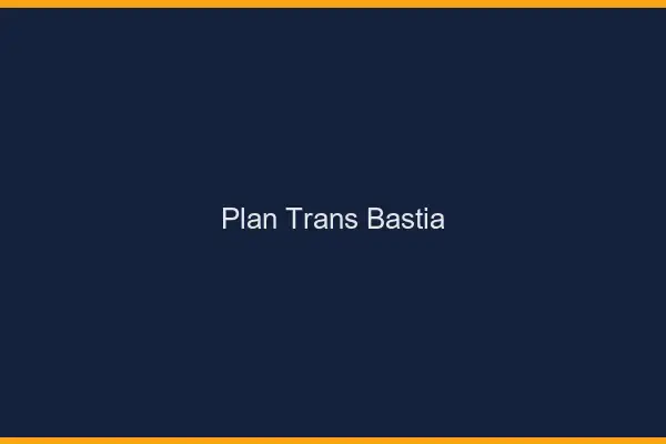 Plan trans Bastia