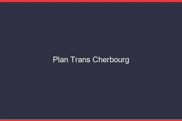 Plan trans Cherbourg