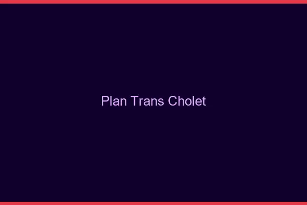 Plan trans Cholet