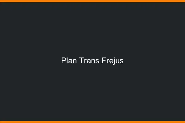 Plan trans Fréjus