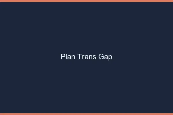 Plan trans Gap